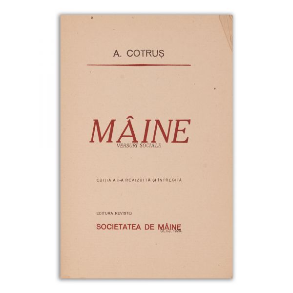 Aron Cotruș, Mâine, 1928, cu dedicație + Rapsodie dacă, 1942