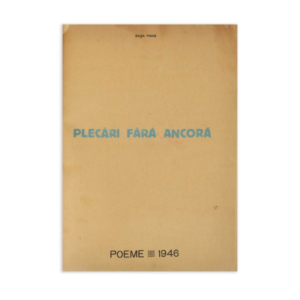 Sașa Pană, Plecări fără ancoră, 1946, exemplar numerotat