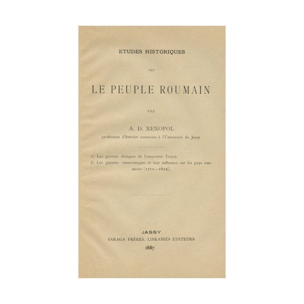 A. D. Xenopol, Studii istorice asupra poporului român, 1888
