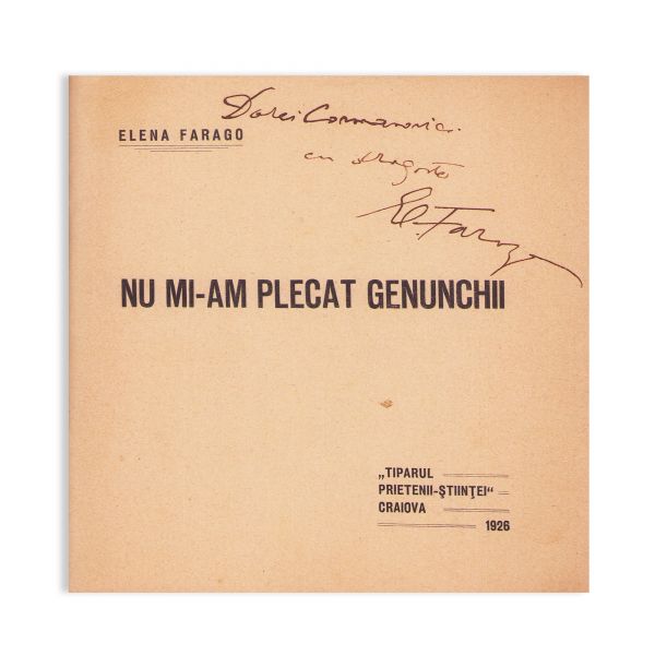 Elena Farago, Nu mi-am plecat genunchii, 1926, cu dedicație