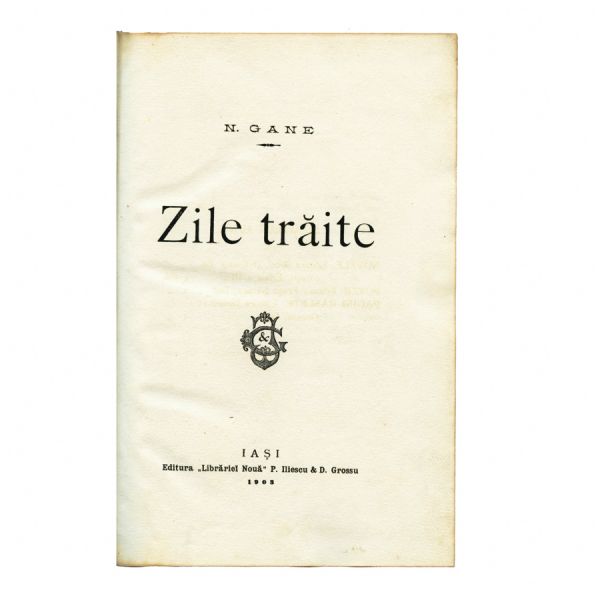 N. Gane, Zile trăite, cu dedicația olografă a autorului, 1903