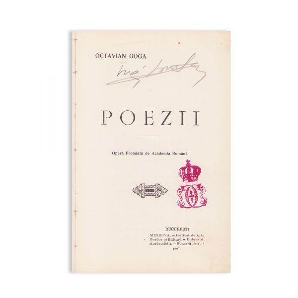 Octavian Goga, Poezii, 1907 + Ne cheamă pământul, 1909, cu ex-librisul regelui Carol I