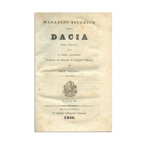 A. T. Laurian, Nicolae Bălcescu, Magazin istoric pentru Dacia, 1845-1847, 5 tomuri