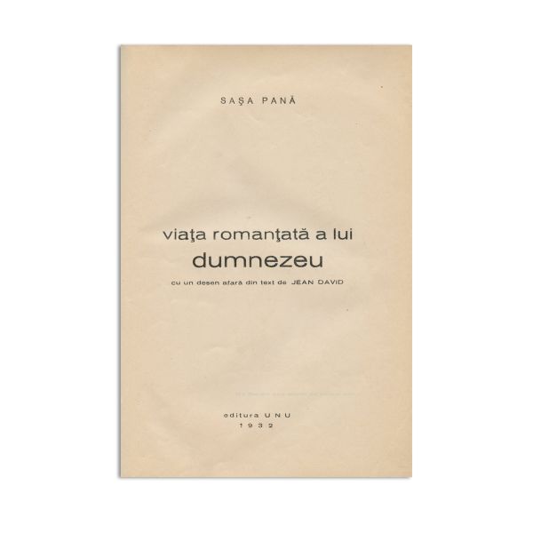 Sașa Pană, Viața romanțată a lui Dumnezeu, 1932