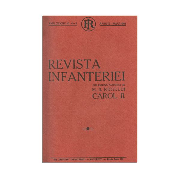 Revista Infanteriei sub înaltul patronaj al M.S. Regelui Carol al II-lea, 12 numere colligate, 1940