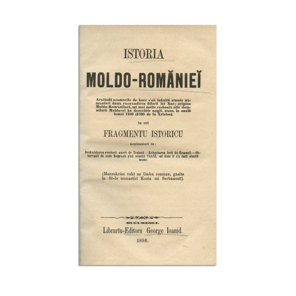 George Ioanid, Istoria Moldo-României, 1858, două volume colligate