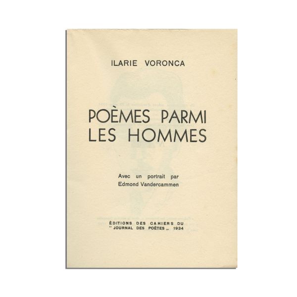 Ilarie Voronca, Poèmes parmi les hommes, 1934, exemplar numerotat, cu dedicație pentru Eugen Lovinescu