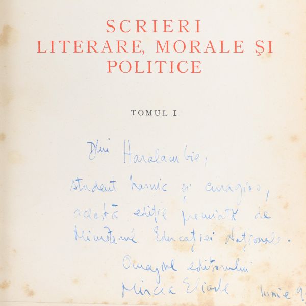 Bogdan Petriceicu-Hasdeu, Scrieri literare, morale și politice, două tomuri, 1937, cu dedicație oferită de Mircea Eliade pentru Eugeniu V. Haralambie 