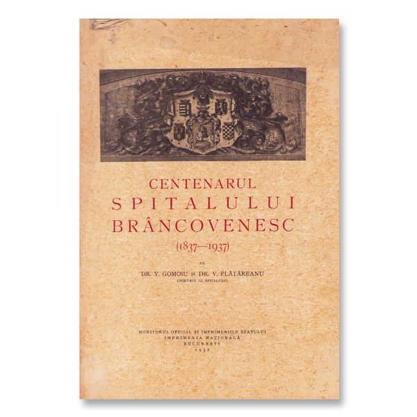 O sută de ani de la înființarea Așezămintelor Brâncovenești + Centenarul Spitalului Brâncovenesc, 1937-1938