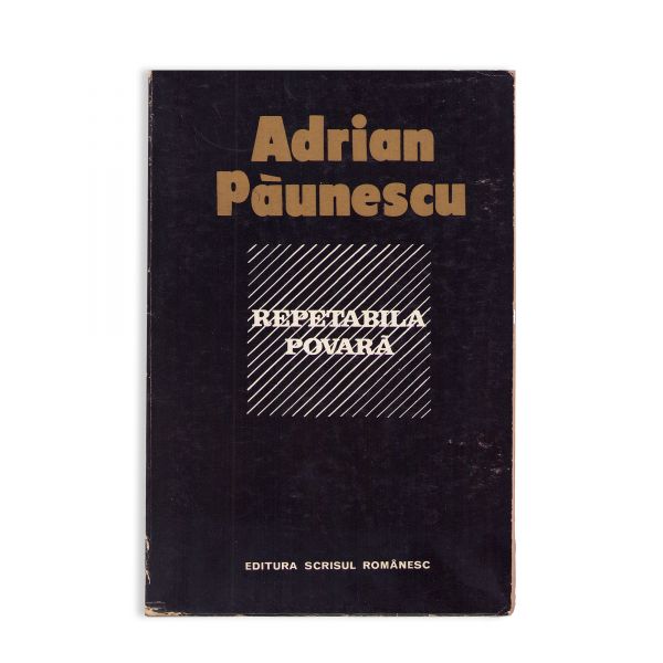 Adrian Păunescu, Repetabila Povară, 1974, cu dedicație