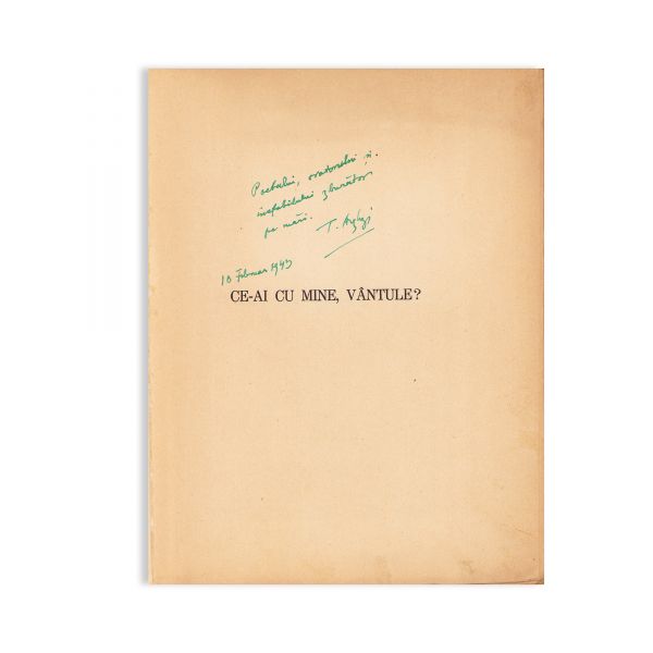 Tudor Arghezi, Ce-ai cu mine, vântule?, 1937, cu dedicație olografă