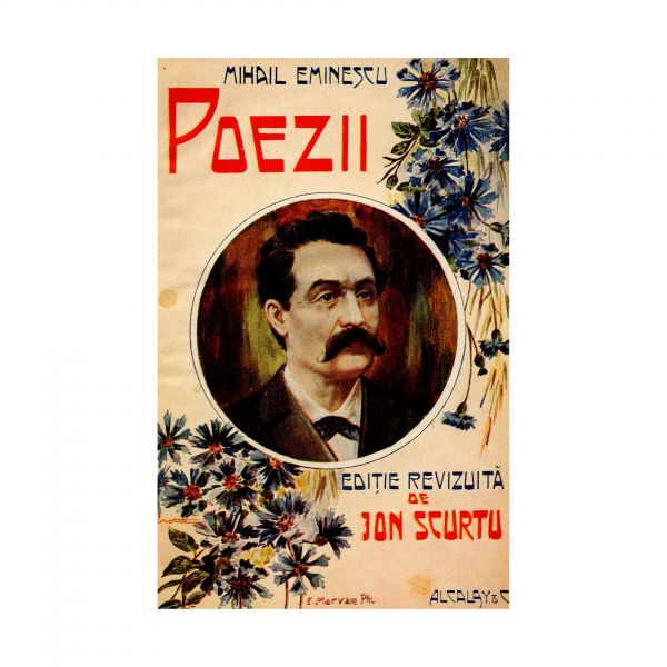 Mihai Eminescu, Poezii, ediție îngrijită de Ion Scurtu
