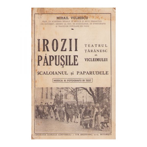 Mihail Vulpescu, Irozii păpușile, 1941