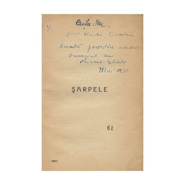 Mircea Eliade, Șarpele, 1937, cu dedicație către Radu Cioculescu