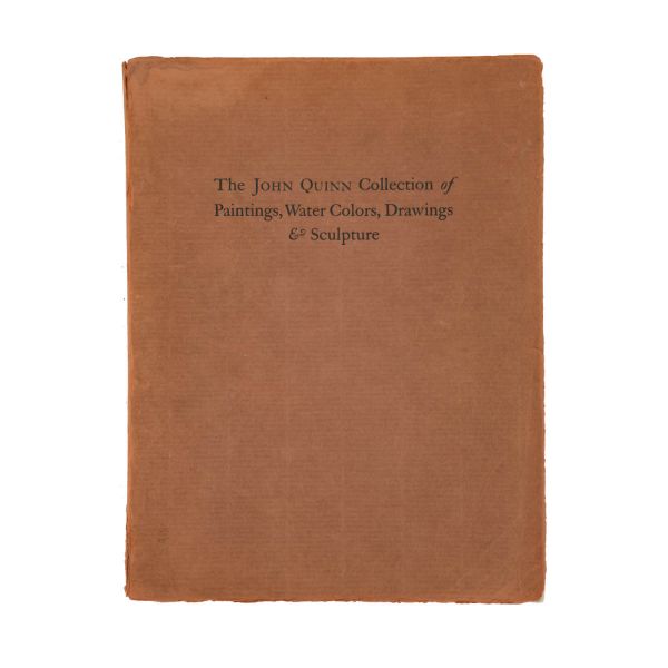 The John Quinn Collection of Paintings, Water Colors, Drawings & Sculpture