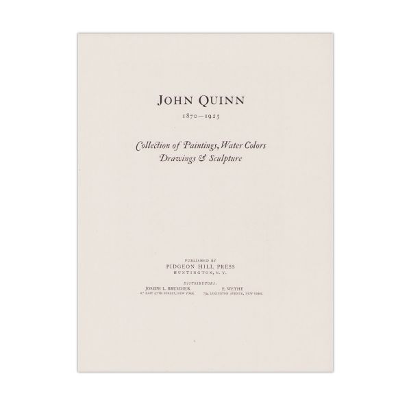The John Quinn Collection of Paintings, Water Colors, Drawings & Sculpture