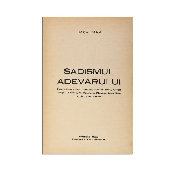 Sasa Pană, Sadismul Adevărului, 1936, cu dedicație olografă către I. Valerian