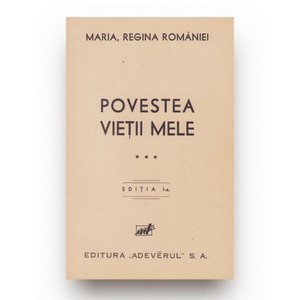 Maria Regina României, Povestea vieții mele, 1934-1936, 3 volume colligate