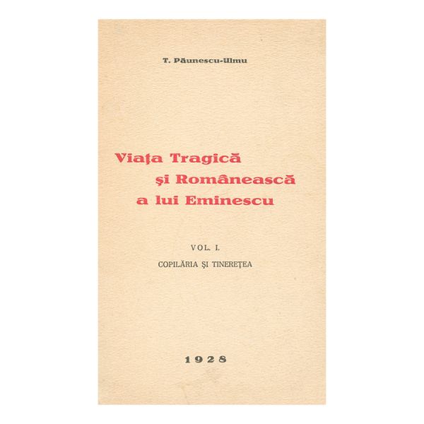 T. Păunescu-Ulmu, Viața tragică și românească a lui Eminescu,  cu dedicația olografă a autorului