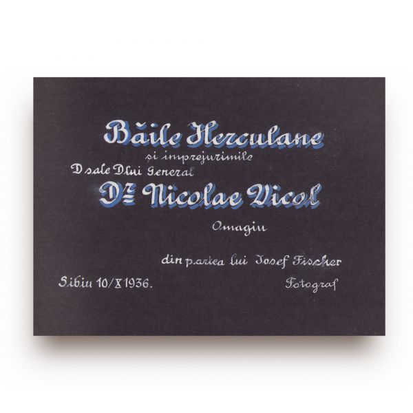Băile Herculane, album cu 40 de fotografii, dedicat gen. dr. Nicolae Vicol, fotograf. Josef Fischer, 1936 + două corespondențe