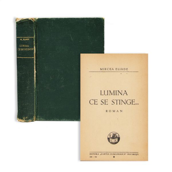 Mircea Eliade, Lumina ce se stinge, 1934, cu dedicație olografă