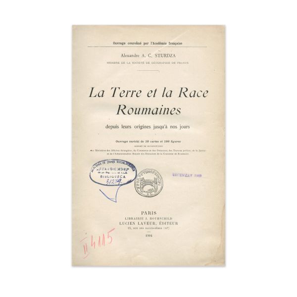 Alexandre A. C. Sturdza, La terre et la Race Roumaine, 1904, cu dedicație pentru Maria C. Arion