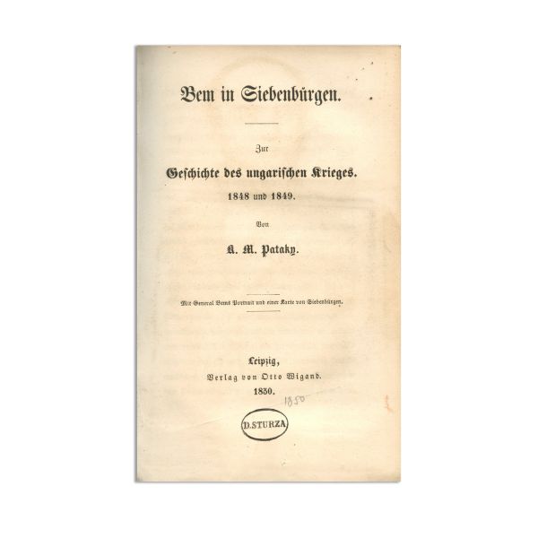 Heinrich Meidinger, Fluxurile germane, 1853, colligat cu K. M. Pataky, Bem în Transilvania, 1830, colligat cu Johann Czeh, Campania lui Bem în Transilvania, 1850, cu ex-librisul lui D. A. Sturdza