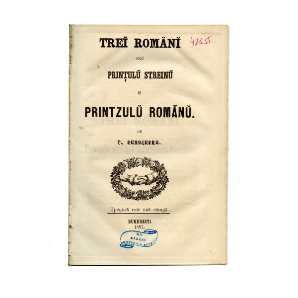 T. Sergiesku, Trei români sau prințul străin și prințul român, 1857, cu ex-librisul lui Dimitrie A. Sturdza