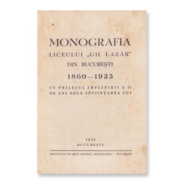 Monografia Liceului „Gh. Lazăr” din București, 1935