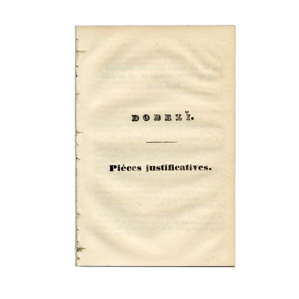 Dovezi. Piese justificative, 1855 + Apel către alegători, 1857 + Instruction du congrès de Paris, 1857, cu ex-librisul lui Dimitrie A. Sturdza