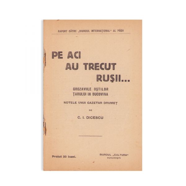 C. I. Dicescu, Pe aci au trecut rușii…, 1914
