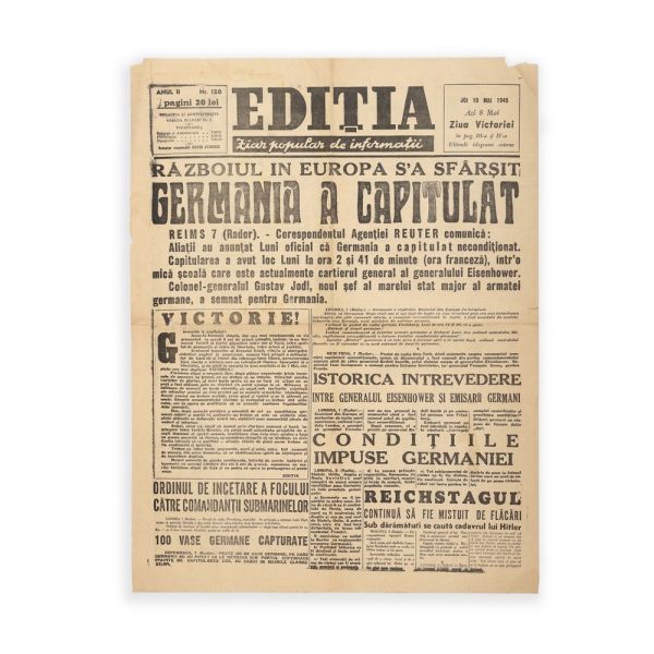 Publicația „Ediția”, 10 Mai 1945 - Războiul în Europa s-a sfârșit, Germania a capitulat