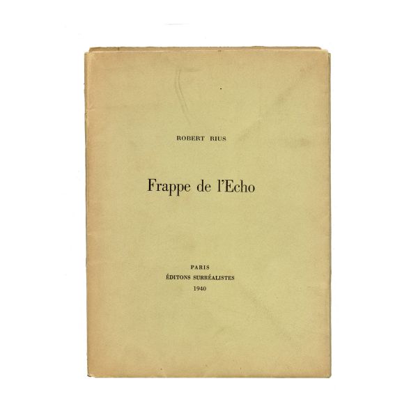 Robert Rius, Frappe de l'Echo, 1940, cu o gravură originală de Victor Brauner