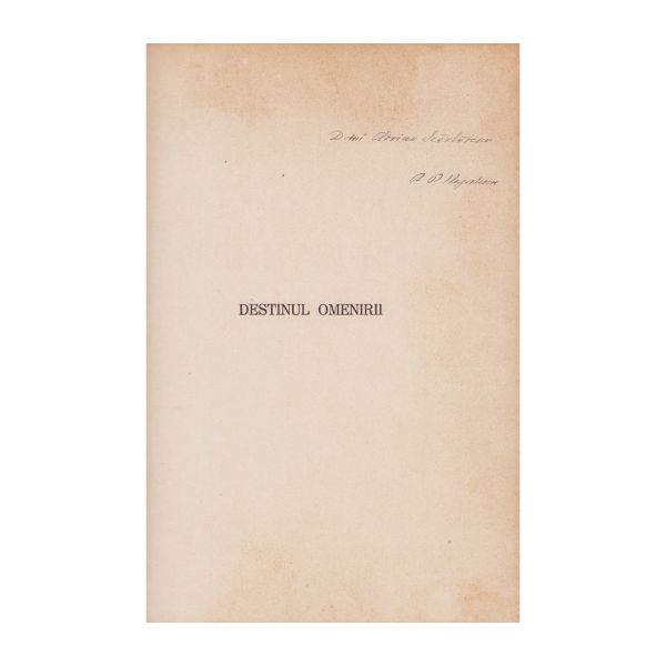 P. P. Negulescu, Destinul omenirii, vol. I, exemplar bibliofil, cu dedicație pentru Adrian Scărlătescu