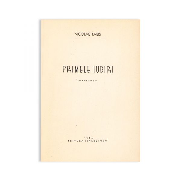Nicolae Labiș, Primele iubiri, 1956 - cu o poezie inedită, semnată  