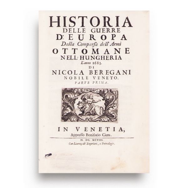 Beregan Nicolò, Istoria războaielor din Europa de la apariția armatelor otomane în Ungaria în anul 1683, 1698, 2 volume