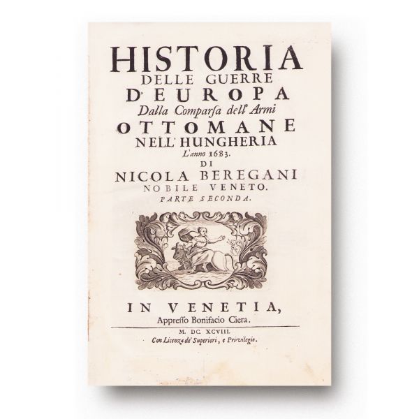 Beregan Nicolò, Istoria războaielor din Europa de la apariția armatelor otomane în Ungaria în anul 1683, 1698, 2 volume
