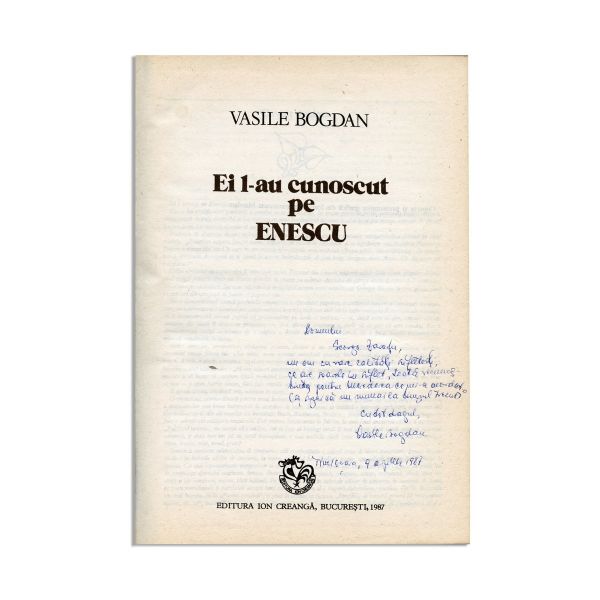 Vasile Bogdan, Ei l-au cunoscut pe Enescu, cu dedicație