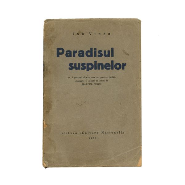 Ion Vinea, Paradisul suspinelor, 1930, cu 5 gravuri de Marcel Iancu