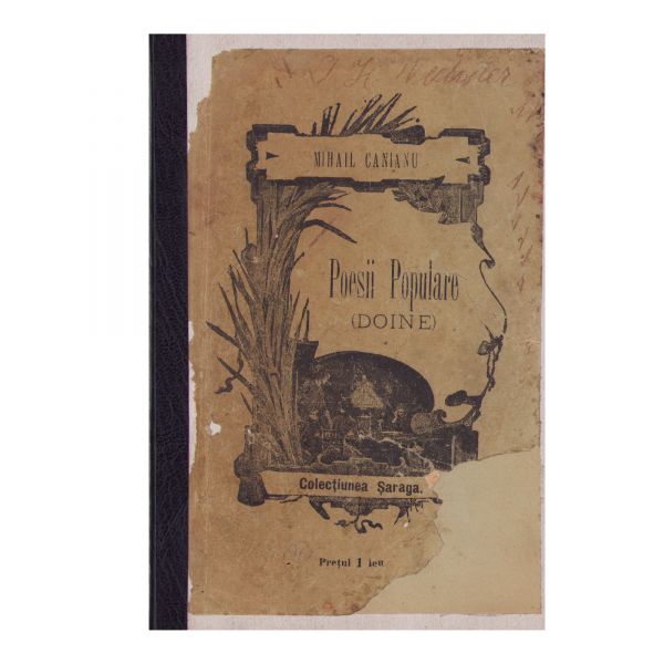 Doine + Literatură și obiceiuri populare + Cântice și ’ndouă isturii aleapte, 3 volume, 1892 - 1912