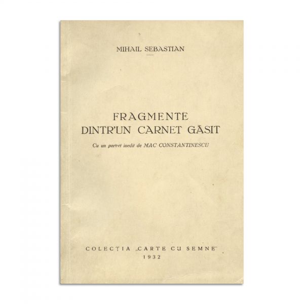 Mihail Sebastian, Fragmente dintr'un carnet găsit, 1932, cu dedicație