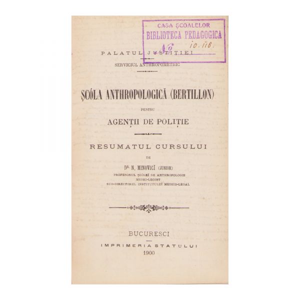 Dr. Nicolae Minovici, Școala antropologică pentru agenții de poliție, 1900 