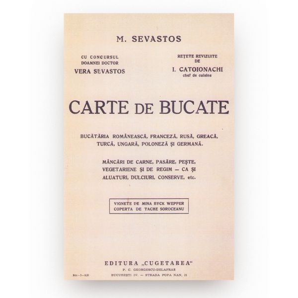 M. Sevastos, Carte de bucate. Bucătăria românească, franceză, rusă, greacă, turcă, ungară, poloneză și germană, 1939