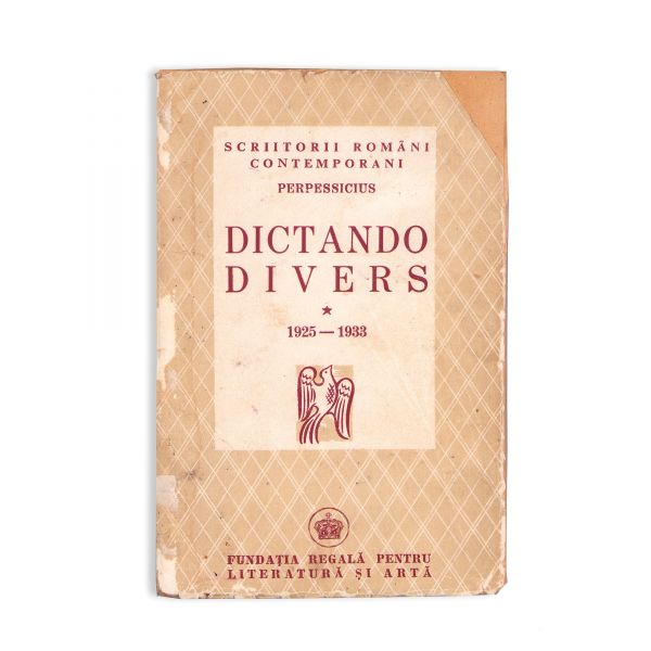 Dumitru S. Panaitescu-Perpessicius, Dictando divers, 1940, cu dedicație olografă