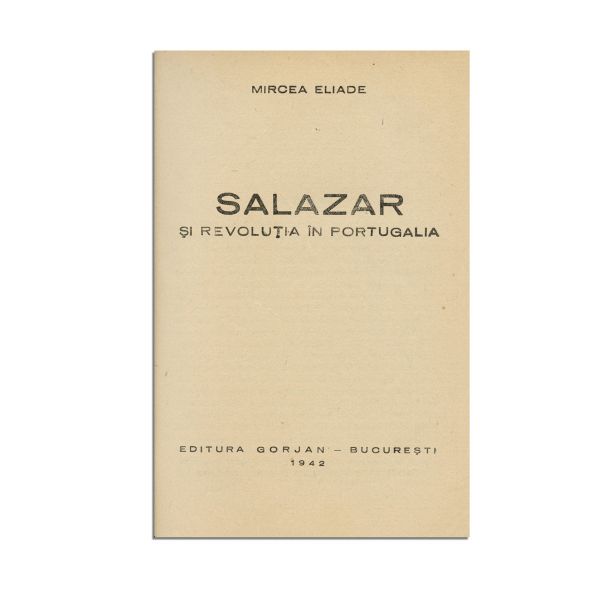 Mircea Eliade, Salazar și revoluția în Portugalia, 1942