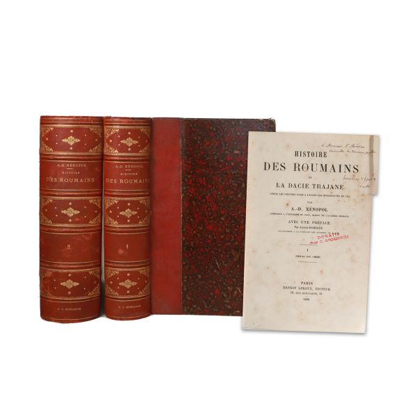 A. D. Xenopol, Histoire des roumains de la Dacie Trajane, două volume, 1896, cu dedicație olografă