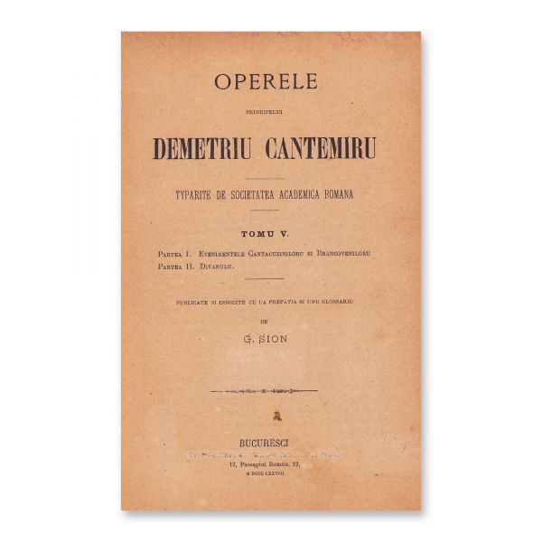 Operele principelui Dimitrie Cantemir, 1878-1883, tomurile V, VI și VII