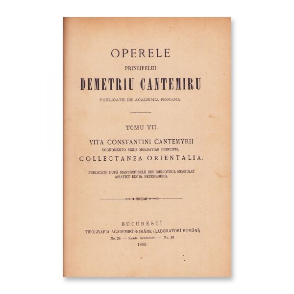 Operele principelui Dimitrie Cantemir, 1878-1883, tomurile V, VI și VII