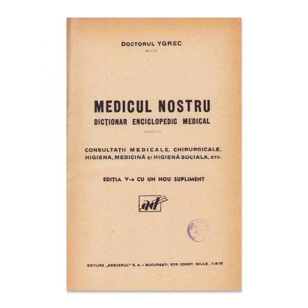 Doctorul Ygrec, Medicul nostru. Dicționar de consultații medicale și chirurgicale
