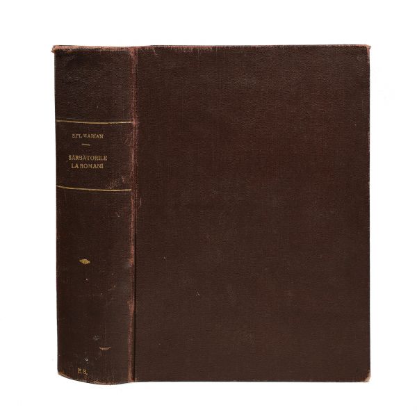 Simion Florea Marian, Sărbătorile la români, 1898-1901, trei volume 
